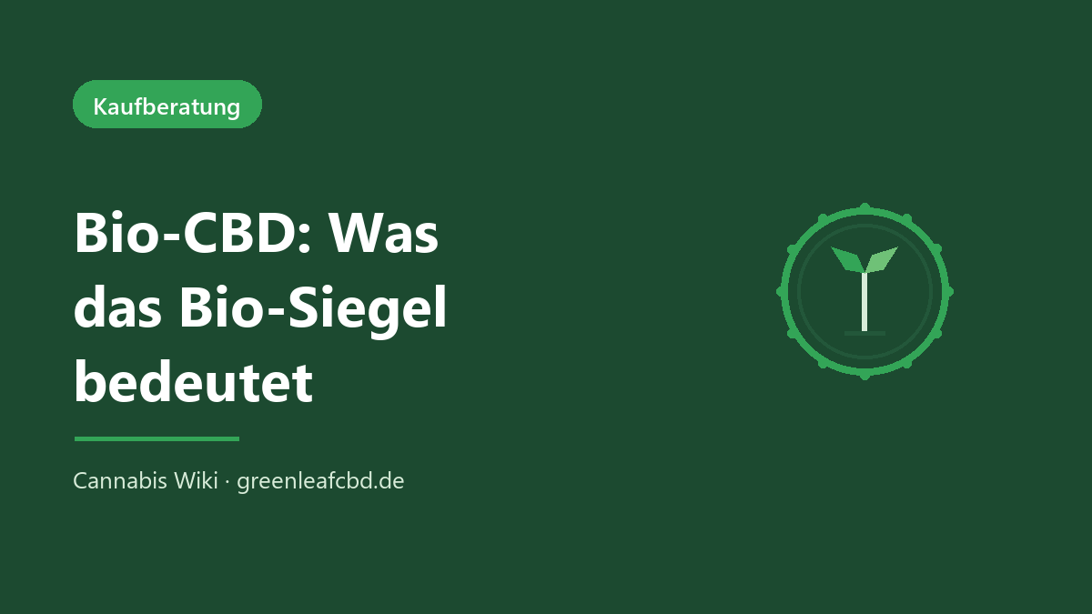Bio-CBD – was das Bio-Siegel bei CBD Blüten bedeutet