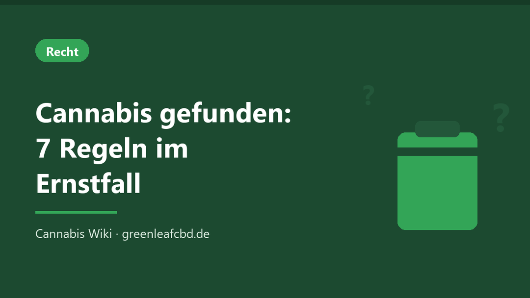 Titelbild: Cannabis gefunden – 7 Regeln im Ernstfall