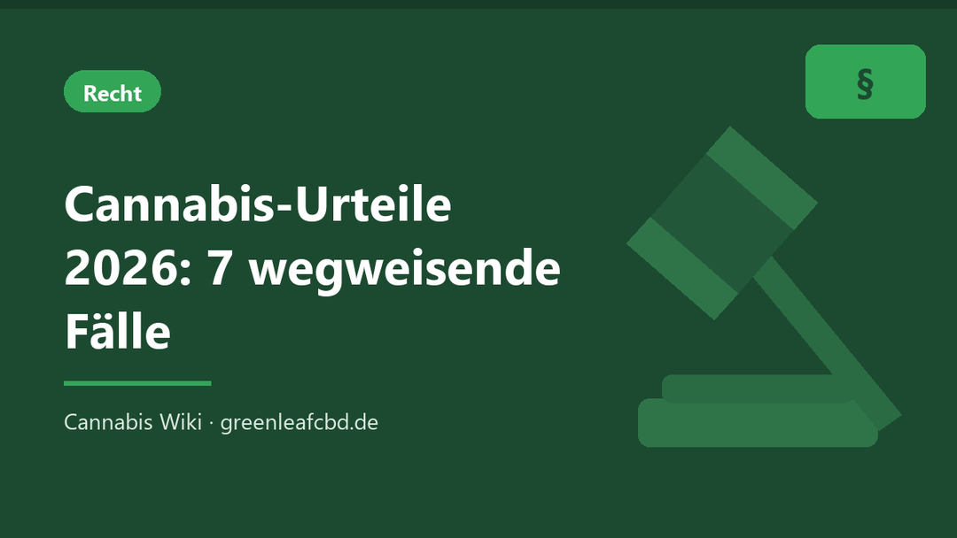 Titelbild: Cannabis-Urteile 2026 – 7 wegweisende Fälle
