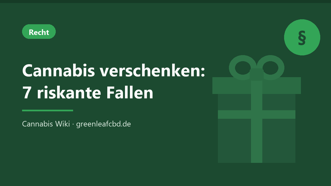 Titelbild: Cannabis verschenken – 7 riskante Fallen