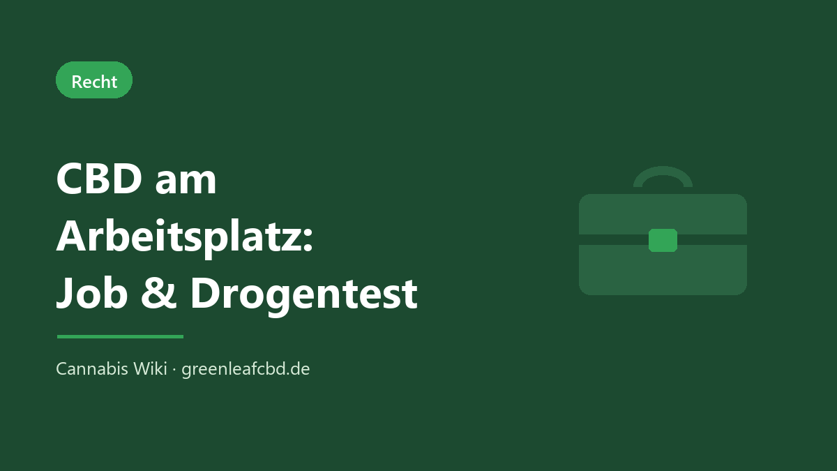 CBD am Arbeitsplatz: Job und Drogentest