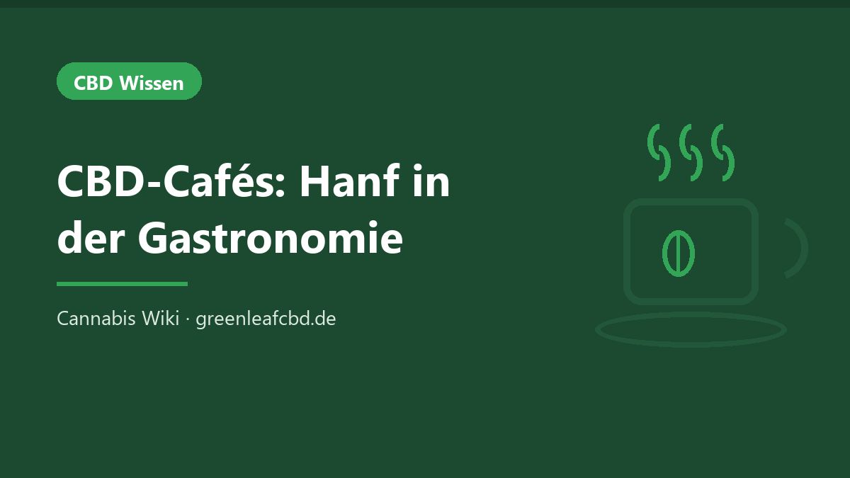 Titelbild: CBD-Cafés – Hanf in der Gastronomie