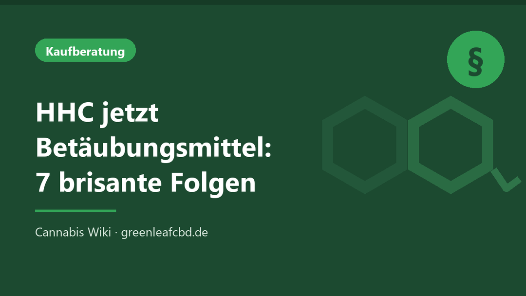 Titelbild: HHC jetzt Betäubungsmittel – 7 brisante Folgen
