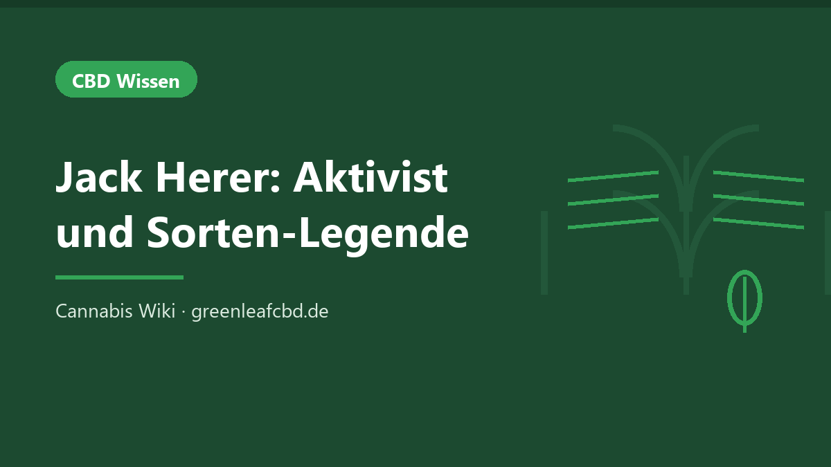 Titelbild: Jack Herer – Aktivist und Sorten-Legende