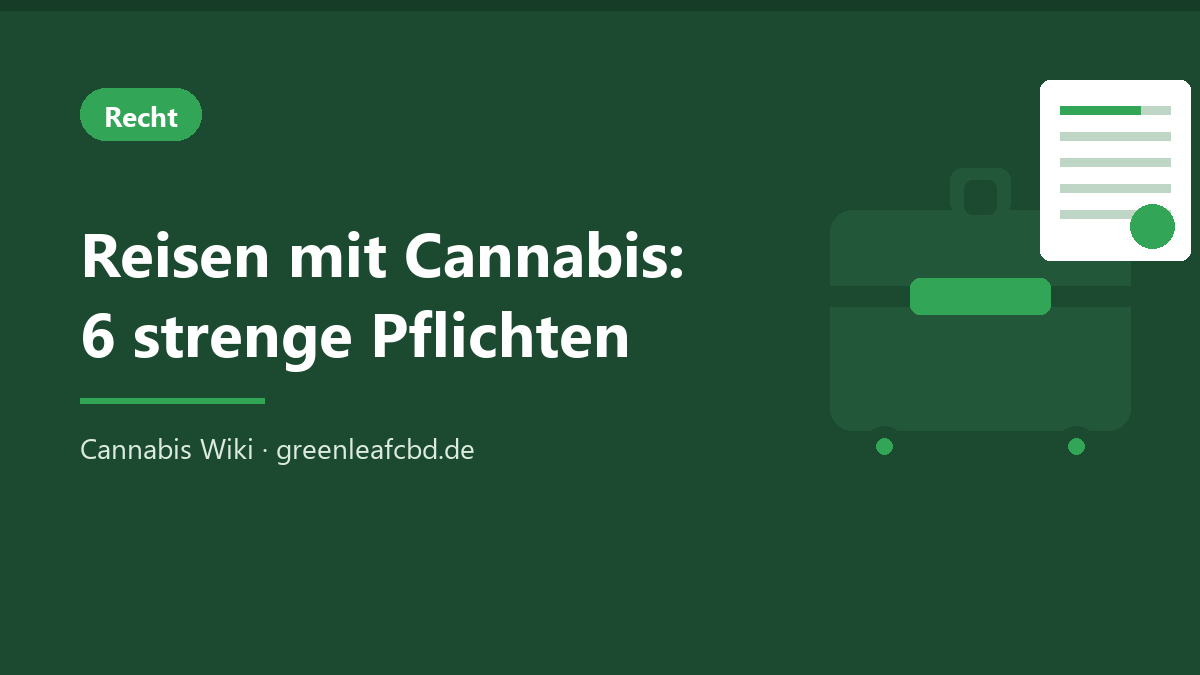 Reisen mit Cannabis auf Rezept: Koffer mit Schengen-Bescheinigung als Reisedokument