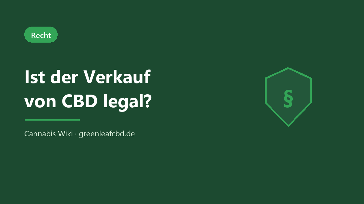 Ist der Verkauf von CBD legal? Die Regeln für Händler in Deutschland im Überblick