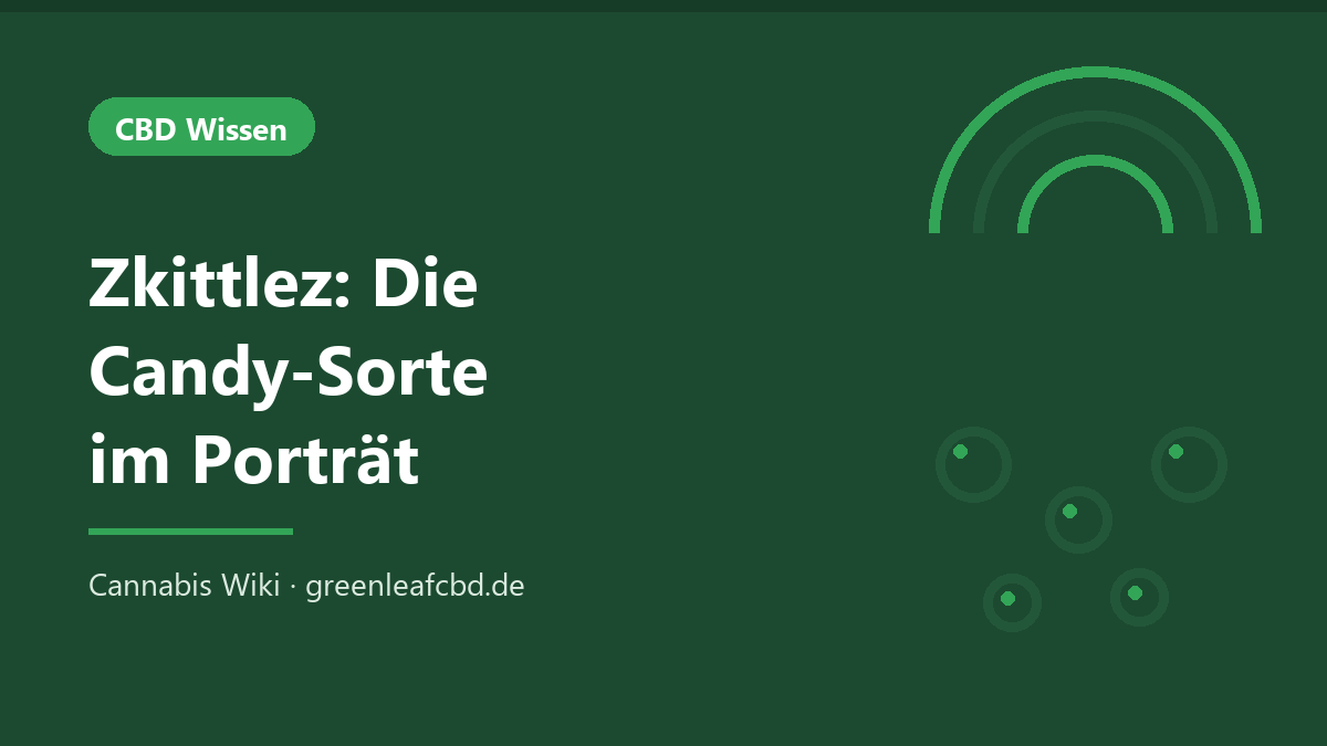 Titelbild: Zkittlez – die Candy-Sorte im Porträt