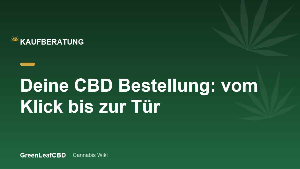 Deine CBD Bestellung: vom Klick bis zur Tuer - Titelbild