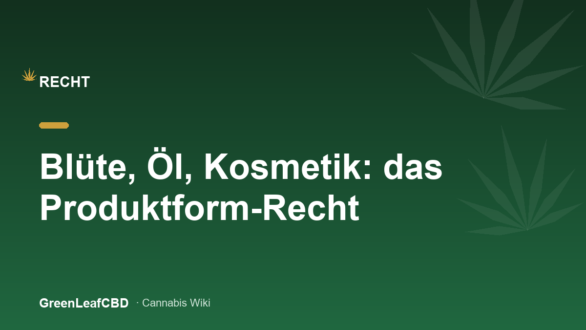 Bluete, Oel, Kosmetik: das Produktform-Recht - Titelbild