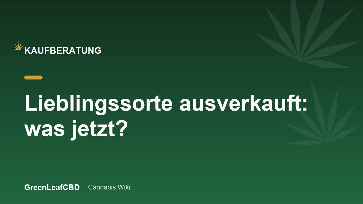 Lieblingssorte ausverkauft: was jetzt? - Titelbild
